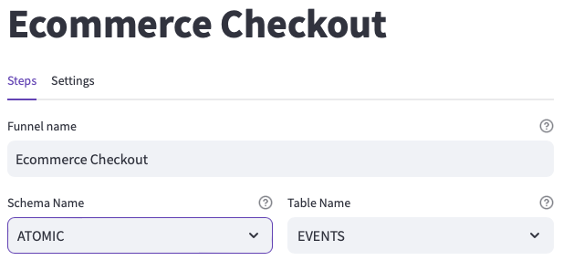 Form to choose the funnel name, warehouse schema and table